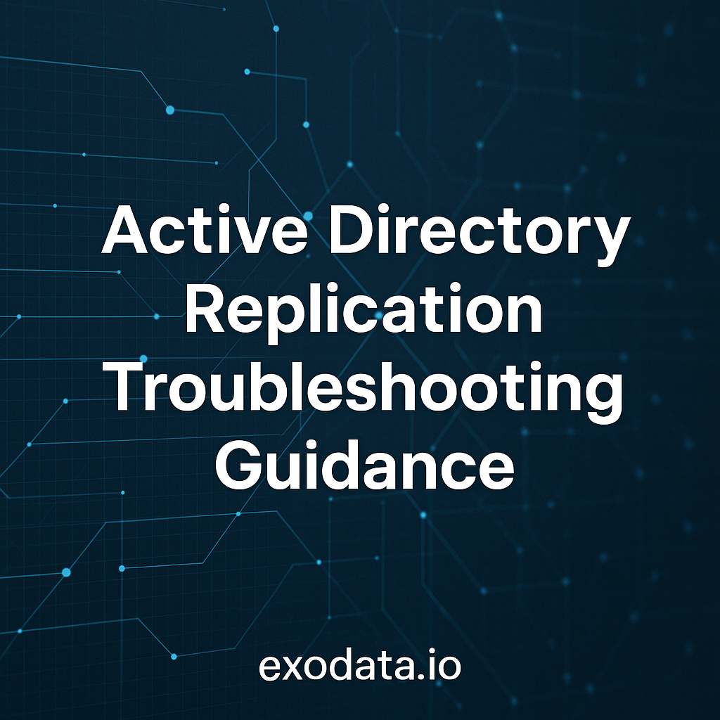 Troubleshooting Active Directory Replication: Common Issues and How to Resolve Them